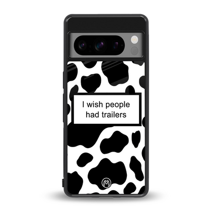 i wish people had trailers back phone cover | glass case for google pixel 8 pro