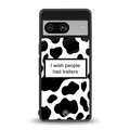 i wish people had trailers back phone cover | glass case for Google Pixel 8