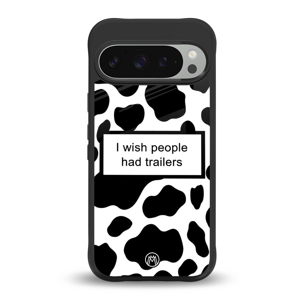 i wish people had trailers back phone cover | glass case for google pixel 9 pro