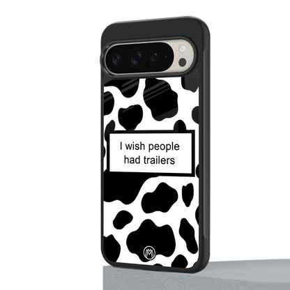 i wish people had trailers back phone cover | glass case for google pixel 9 pro