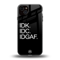 idgaf back phone cover | glass case for iphone 15 plus