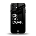 idgaf back phone cover | glass case for iphone 16 plus