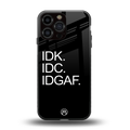 idgaf back phone cover | glass case for iphone 16 pro max
