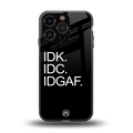 idgaf back phone cover | glass case for iphone 16 pro