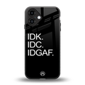 idgaf back phone cover | glass case for iphone 16