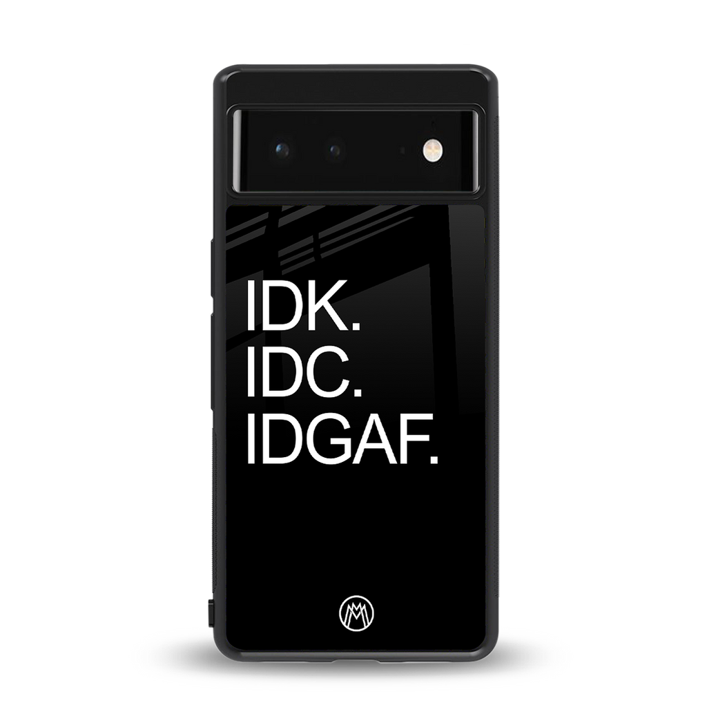 idgaf back phone cover | glass case for google pixel 6
