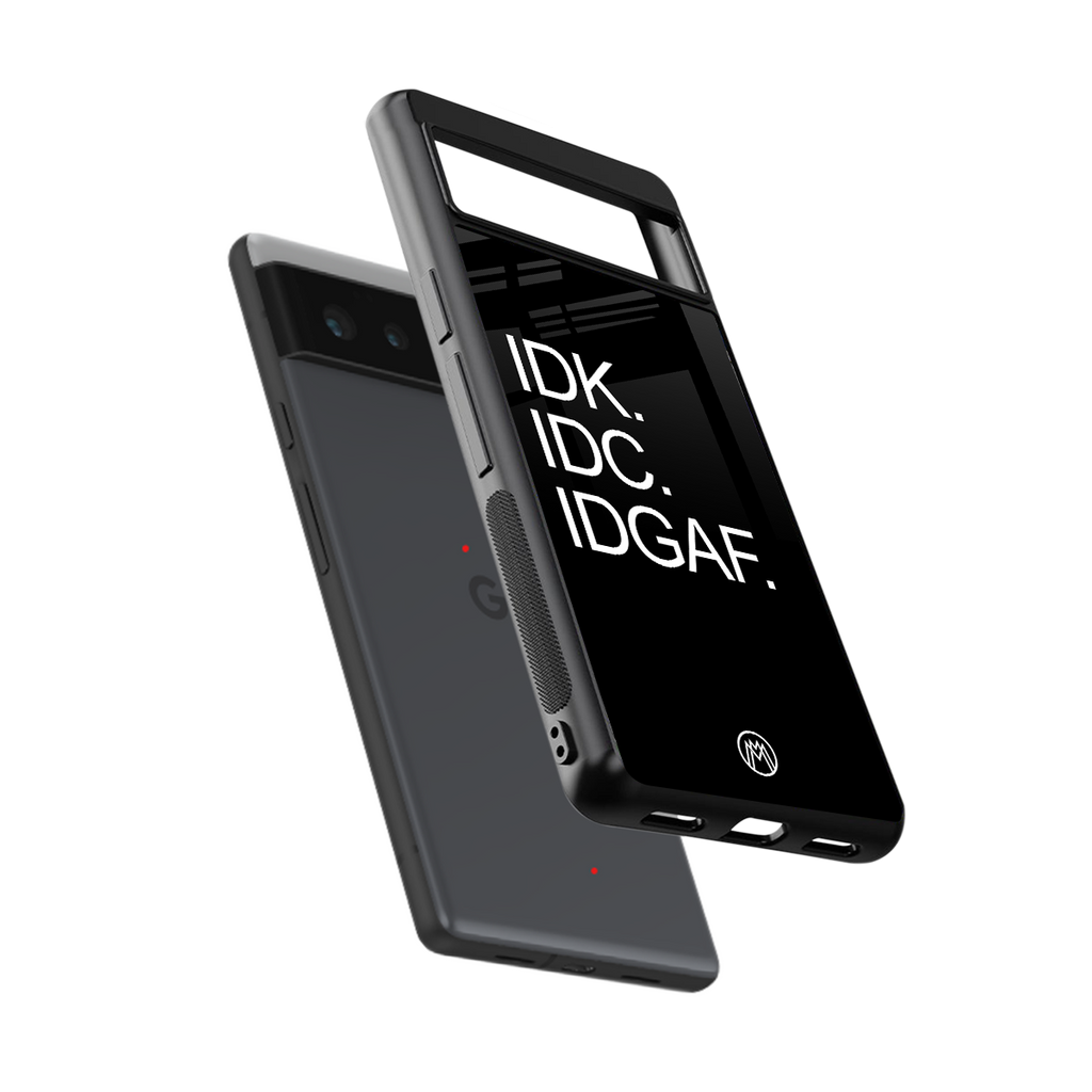 idgaf back phone cover | glass case for Google Pixel 6A
