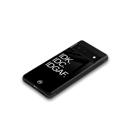 idgaf back phone cover | glass case for Google Pixel 6A