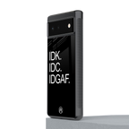 idgaf back phone cover | glass case for google pixel 6