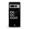 idgaf back phone cover | glass case for google pixel 7 pro