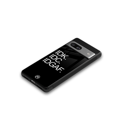 idgaf back phone cover | glass case for Google Pixel 7A