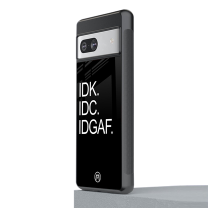 idgaf back phone cover | glass case for Google Pixel 7A