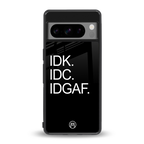 idgaf back phone cover | glass case for google pixel 8 pro