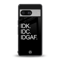 idgaf back phone cover | glass case for Google Pixel 8
