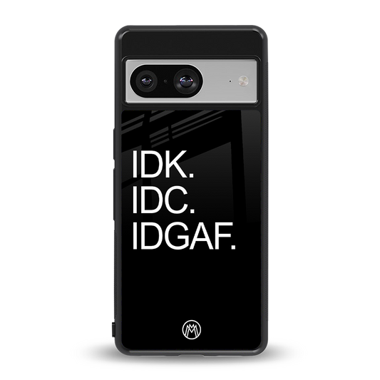 idgaf back phone cover | glass case for Google Pixel 8