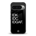 idgaf back phone cover | glass case for google pixel 9 pro