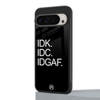 idgaf back phone cover | glass case for google pixel 9 pro
