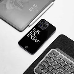 IDGAF Phone Cover | Glass Case