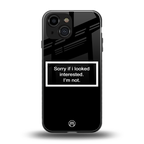 i'm not interested black back phone cover | glass case for iphone 13 mini