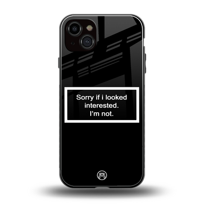 i'm not interested black back phone cover | glass case for iphone 14 plus