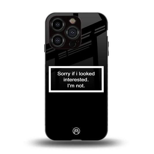 i'm not interested black back phone cover | glass case for iphone 14 pro