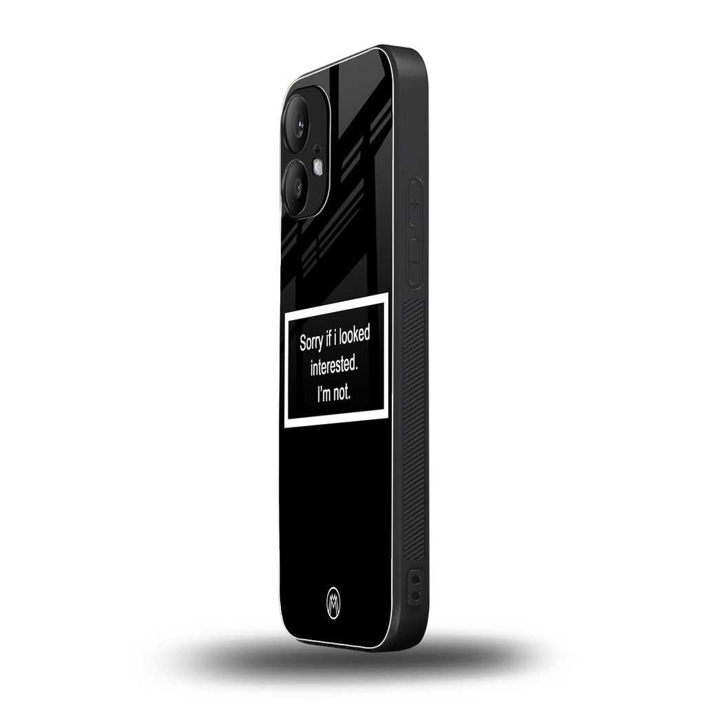 i'm not interested black back phone cover | glass case for nothing phone 2