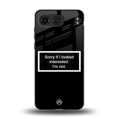 i'm not interested black back phone cover | glass case for oneplus nord 4