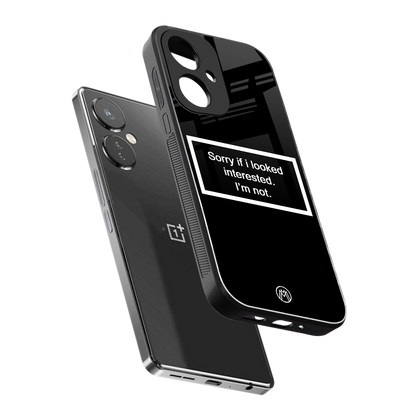 i'm not interested black back phone cover | glass case for oneplus nord ce 3