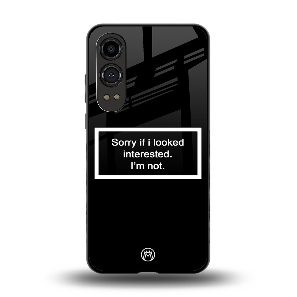 i'm not interested black back phone cover | glass case for oneplus nord ce 4 lite