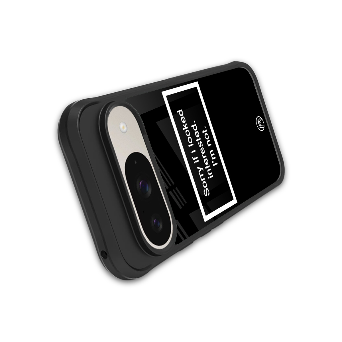 i'm not interested black back phone cover | glass case for google pixel 9