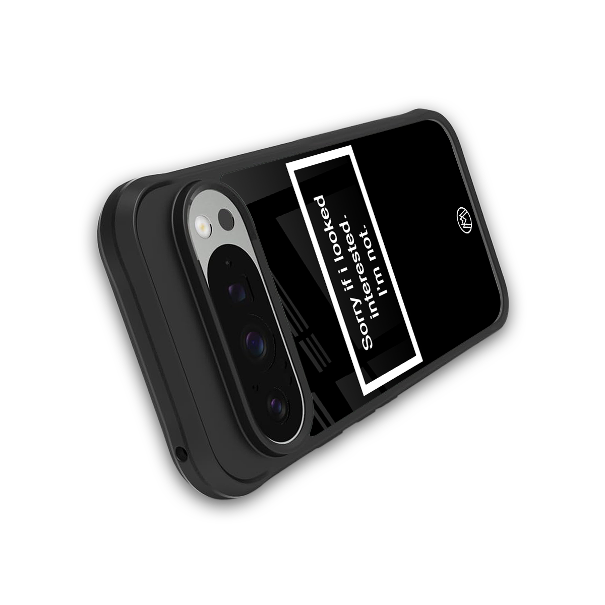 i'm not interested black back phone cover | glass case for google pixel 9 pro
