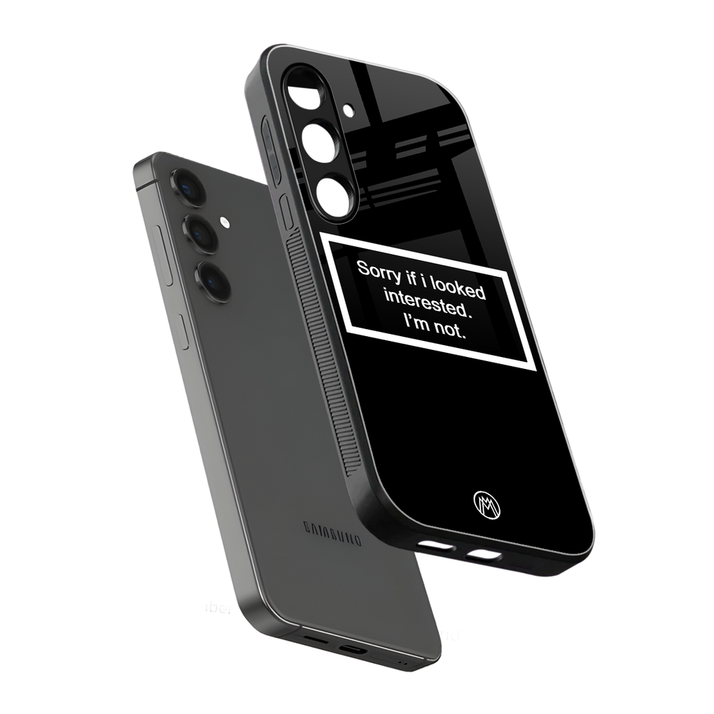 i'm not interested black back phone cover | glass case for samsung galaxy s24