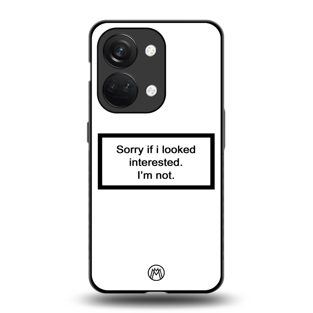 i'm not interested white back phone cover | glass case for oneplus nord 3