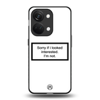 i'm not interested white back phone cover | glass case for oneplus nord 3