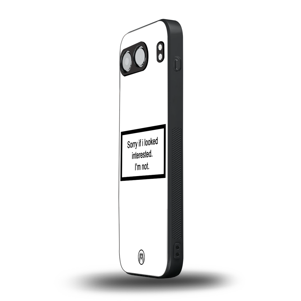 i'm not interested white back phone cover | glass case for oneplus nord 4