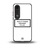 i'm not interested white back phone cover | glass case for oneplus nord ce 4