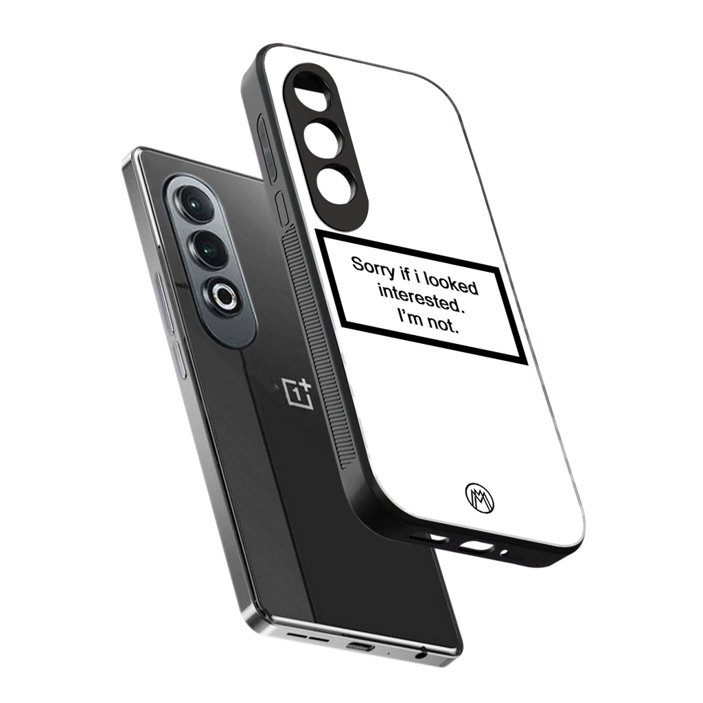 i'm not interested white back phone cover | glass case for oneplus nord ce 4
