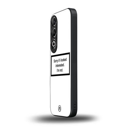 i'm not interested white back phone cover | glass case for oneplus nord ce 4