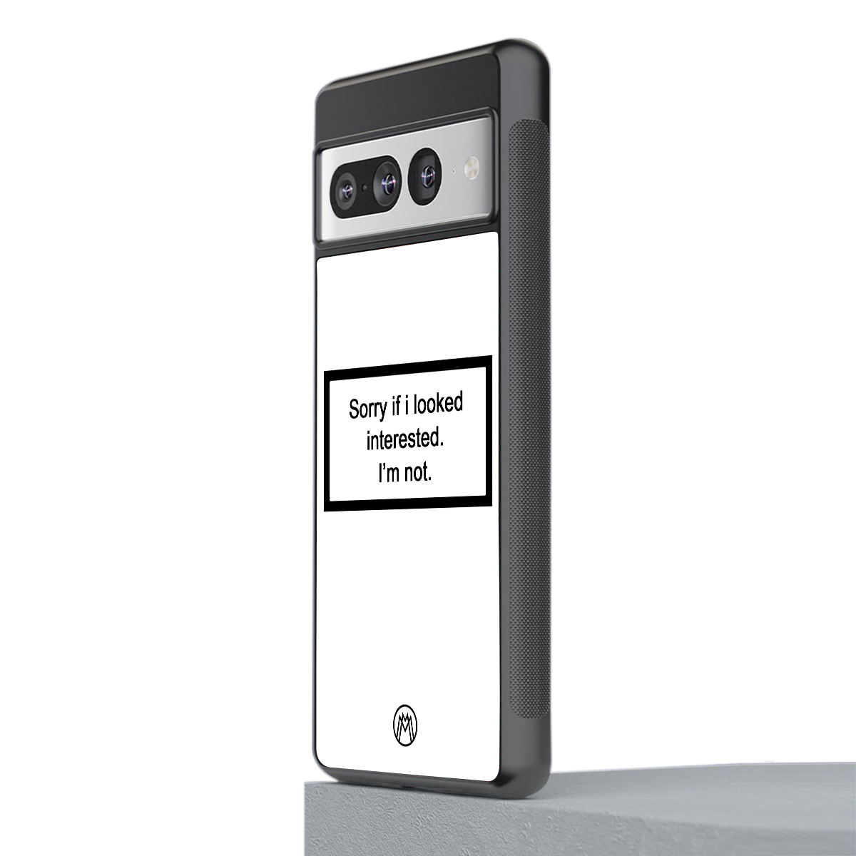 i'm not interested white back phone cover | glass case for google pixel 7 pro