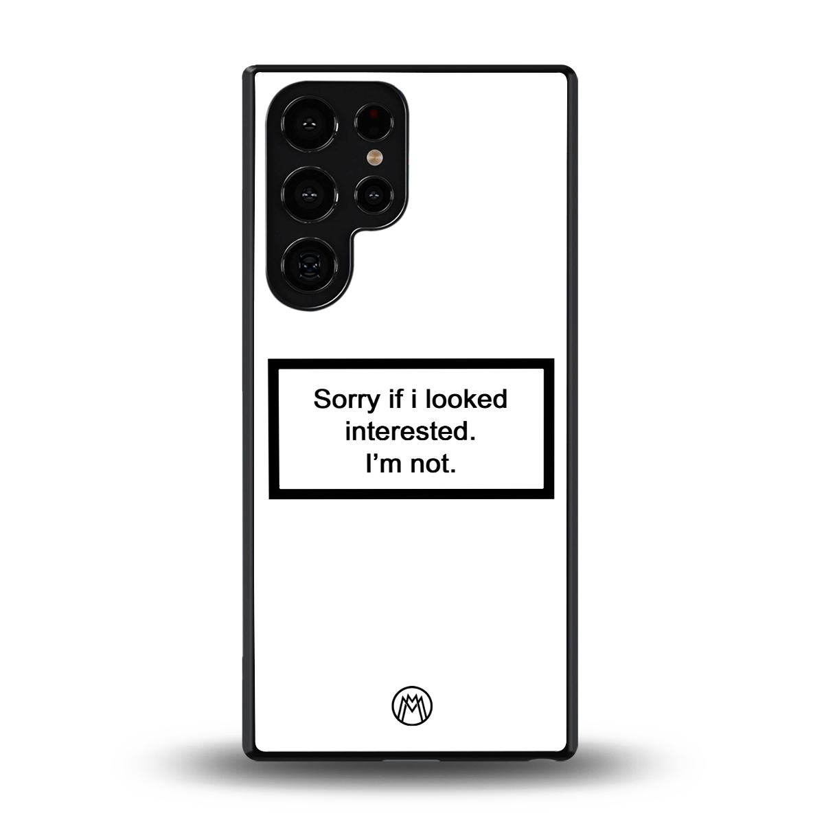i'm not interested white back phone cover | glass case for samsung galaxy s25 ultra