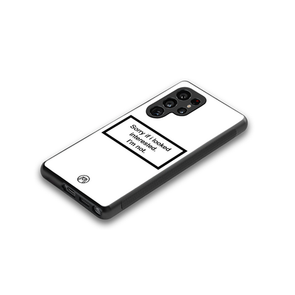 i'm not interested white back phone cover | glass case for samsung galaxy s25 ultra