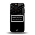 i'm pretty cool black edition back phone cover | glass case for iphone 13 pro max