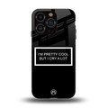 i'm pretty cool black edition back phone cover | glass case for iphone 13 pro