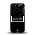 i'm pretty cool black edition back phone cover | glass case for iphone 13