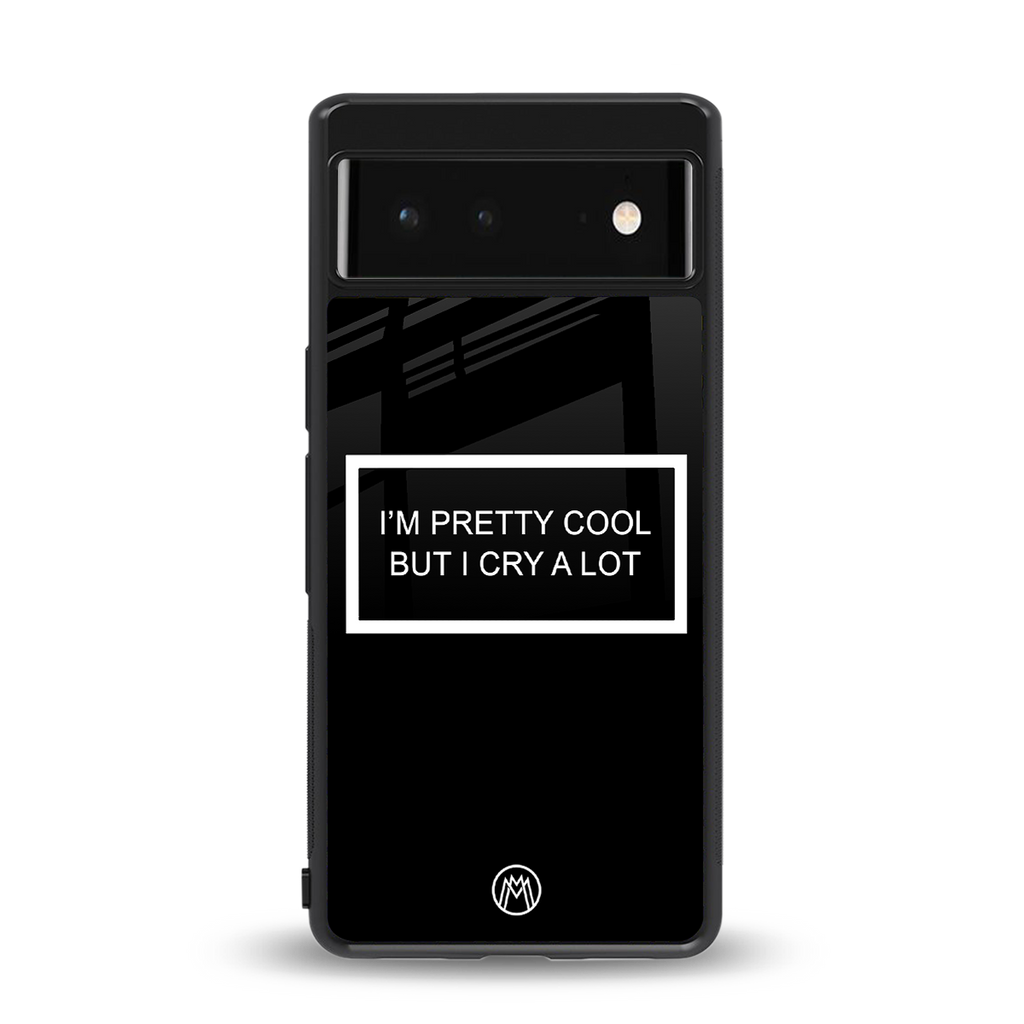 i'm pretty cool black edition back phone cover | glass case for Google Pixel 6A