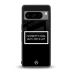 i'm pretty cool black edition back phone cover | glass case for google pixel 8 pro