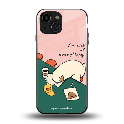 i'm sick of everything back phone cover | glass case for iphone 13 mini