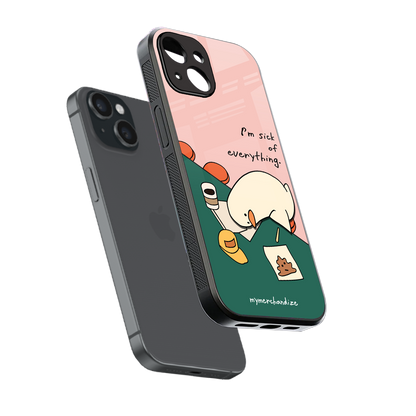 i'm sick of everything back phone cover | glass case for iphone 13 mini