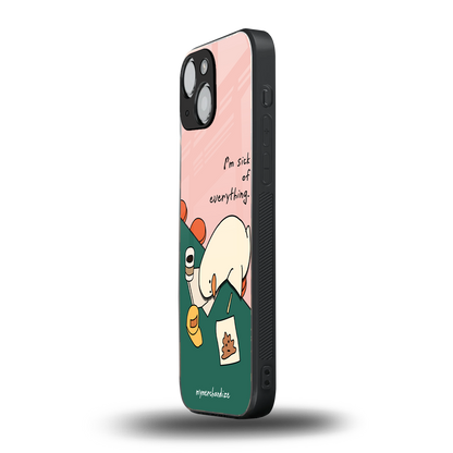 i'm sick of everything back phone cover | glass case for iphone 13 mini