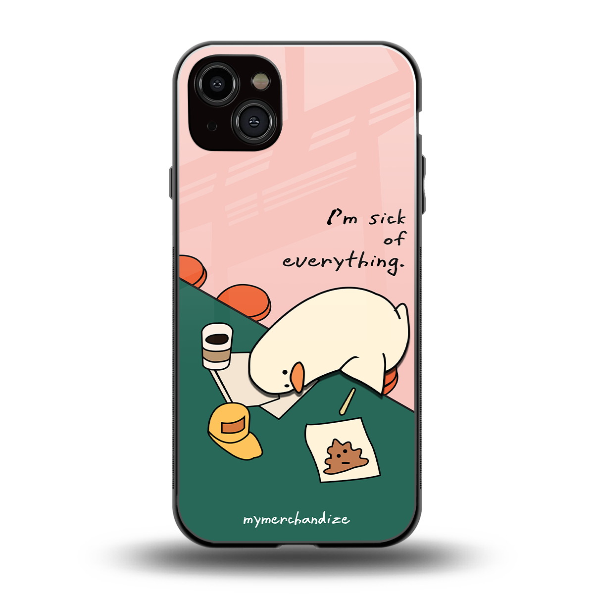i'm sick of everything back phone cover | glass case for iphone 15 plus